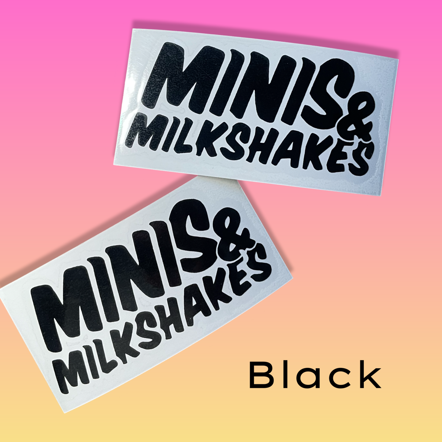 Minis & Milkshakes 2025 sticker*